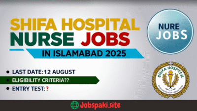 Shifa Hospital Nurse Jobs in Islamabad 2025