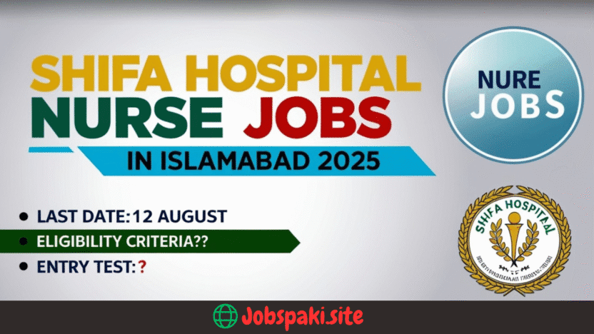 Shifa Hospital Nurse Jobs in Islamabad 2025